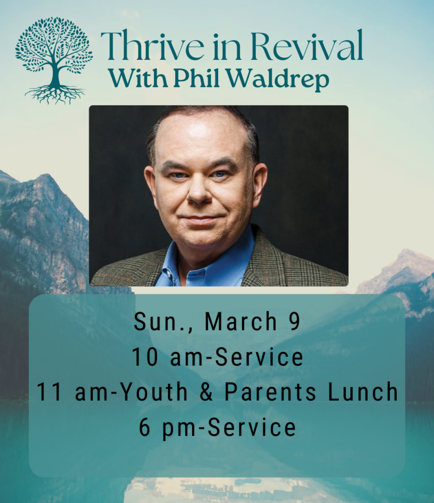 Thrive in Revival with Phil Waldrep, Sun., Mar. 9, 2025