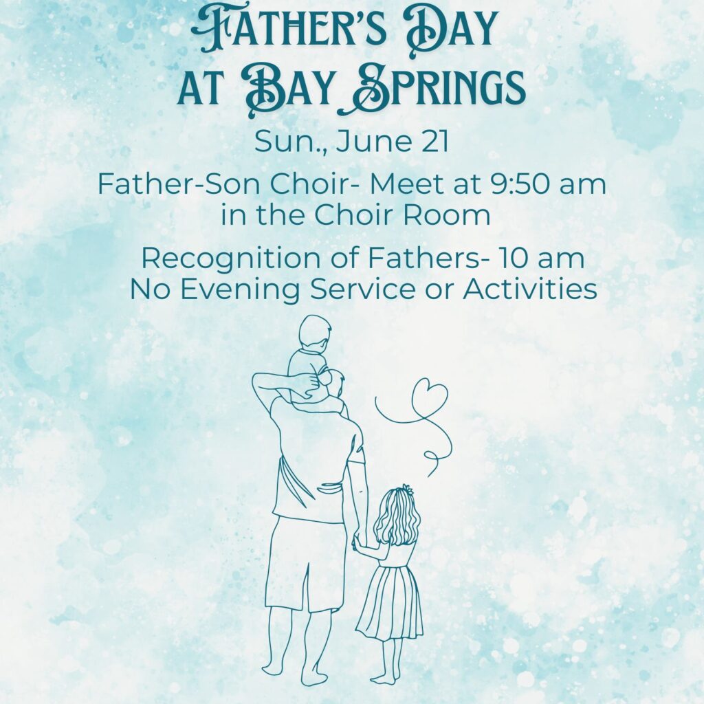 Father's Day at Bay Springs- June 21, 2026