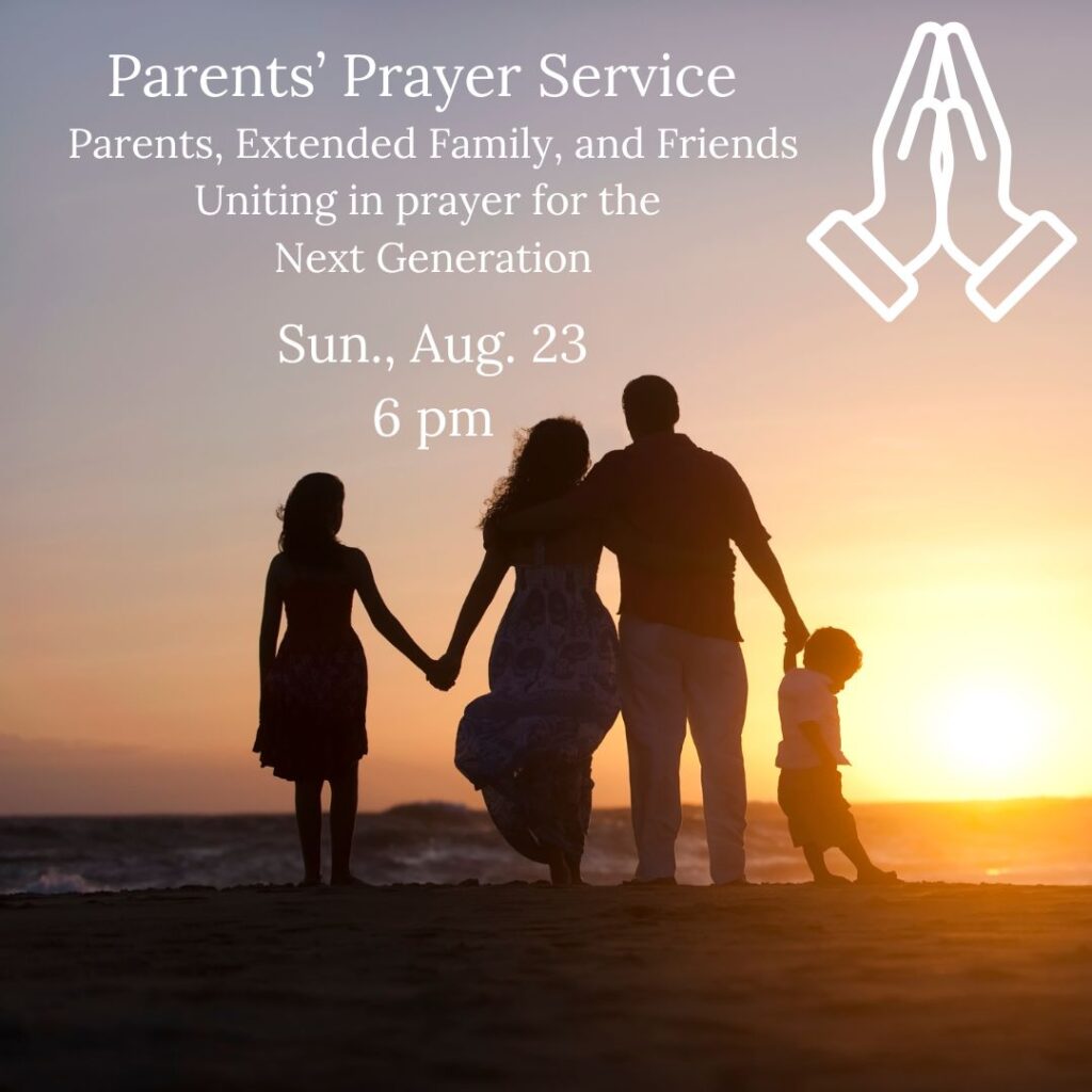 Parents' Prayer Service- Sun., Aug. 23, 6 pm